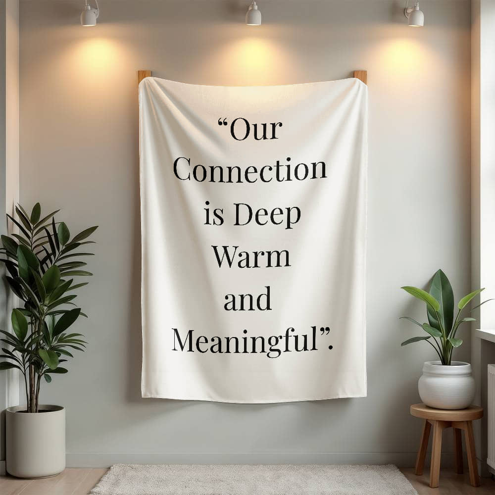 Our Connection is Meaningful